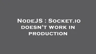 NodeJS Socket io doesn t work in production