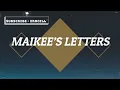 Just Hush - Maikee's Letters (Lyrics)