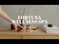 Welcome to Fortuna Wellness Spa