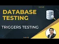 Part 13 Database Testing Triggers Testing Before Delete After Delete