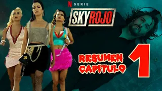 resumen sky rojo capitulo 1
