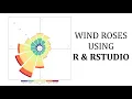 Making Simple Wind Roses Using R RStudio