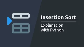 Insertion Sort Algorithm - Explanation with Python