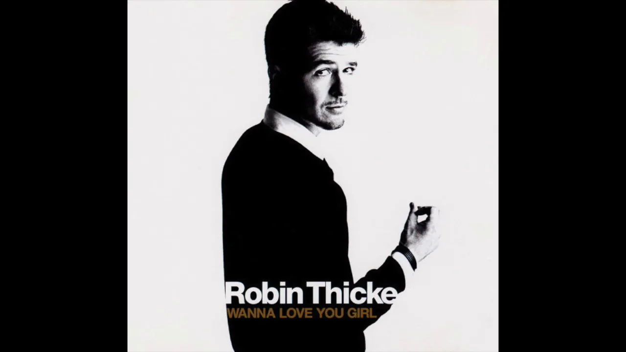 Robin Thicke - Wanna Love You Girl (no rap) Robin Thicke - Wanna Love You Girl (no rap)