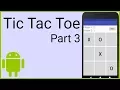 How to Make a Tic Tac Toe Game in Android - Part 3