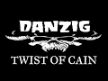 Danzig - Twist Of Cain