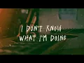 Download Lagu Sam Niverba - I Don’t Know What I’m Doing [OFFICIAL MUSIC VIDEO]