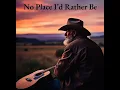 Download Lagu No Place I'd Rather Be - Lyric Video