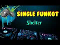 Lagu Shelter Hard • Rzie • Single Funkot