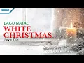 Download Lagu White Christmas - Lagu Natal - Lex's Trio (with lyric)
