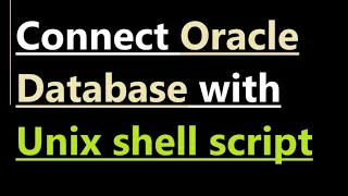 How to connect Oracle Database with Unix shell script