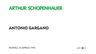 Antonio Gargano - Arthur Schopenhauer