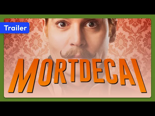 Mortdecai (2015) Trailer