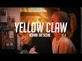 Download Lagu Yellow Claw - Crash This Party ft. Tabitha Nauser [Behind The Scene]