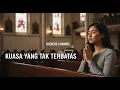 Download Lagu Kuasa Yang Tak Terbatas: Lagu Rohani Tentang Kebesaran Allah Yang Bekerja Melampaui Segala Sesuatu
