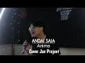 Lagu Andai saja - Anima | Cover Jav Project (Live Cover session)