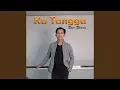 Download Lagu Ku Tunggu