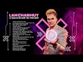 Lagu Lâm Chấn Huy 2022 | Những Bài Hát Một Thời Của Thế Hệ 8x 9x Đời Đầu Được Yêu Thích Nhất