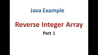 Reverse Integer Array Part 1 - Hindi
