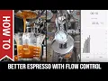 How To Improve Espresso Using Flow Control Bottomless Triple Shots