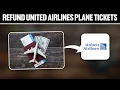 How To Refund United Airlines Plane Ticket Full Tutorial