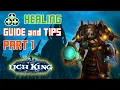 ICC Healing guide and tips PART 1 - First four bosses Resto shaman POV