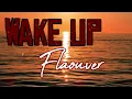 Flavour - WAKE UP