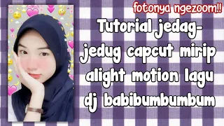 Download Tutorial jedag-jedug di capcut lagu dj babibumbumbum viral di tiktok ✨ MP3