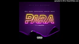 Senior Maintain Ft Nuno Zigi Ifex G BeePee Waga G Para  Senior Maintain Ft Nuno Zigi Ifex G BeePee Waga G Para