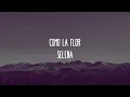 Selena - Como La Flor (Letra)