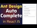How to Use Ant Design AutoComplete Component in ReactJS Antd AutoComplete Input Tutorial