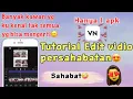 TUTORIAL EDIT VIDIO DI APK VN LAGU PERSAHABATAN