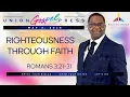 Righteousness Through Faith Romans 3 21-31 May 3 2026 Union Gospel Sunday School Lesson
