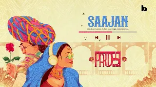 Saajan (Visualizer) - Anurag Saikia | JUNO | Kalpana Gandharva | Pardesi EP