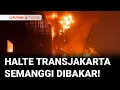 Download Lagu Demo di Jakarta, Halte Transjakarta Semanggi Dibakar! | Liputan 6