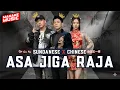Download Lagu ASA JIGA RAJA - LAGU SUNDA CHINA