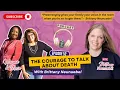 Episode 52 The Courage to Talk About Death with Brittany Neunuebel