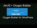 Using AniJS with Oxygen Builder