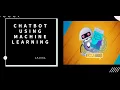 How to create a chatbot using Python machine learning - Part 1