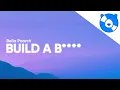 Download Lagu Bella Poarch - Build A B (Clean - Lyrics)