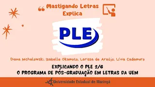 Explica PLE 2/6 - O Programa de Pós-graduação em Letras da UEM