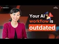 Your AI Workflow Is Still Running on Last Year s AI - Here s How to Update It