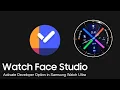 2025 watch face studio tutorial with Samsung watch Ultra