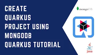 Create a Quarkus project using MongoDB Quarkus Tutorial QUARKUS CloudNative Java