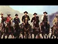 Elmer Bernstein - The Magnificent Seven