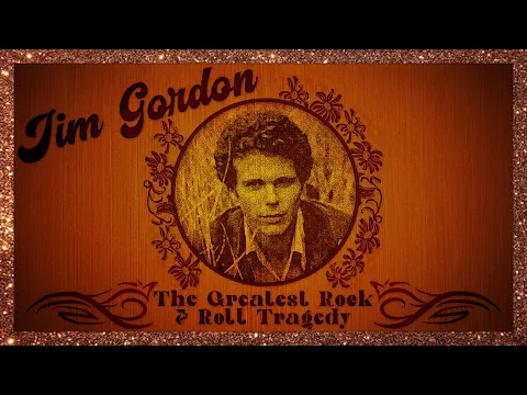 Download MP3 Jim Gordon: The Greatest Rock N Roll Tragedy
