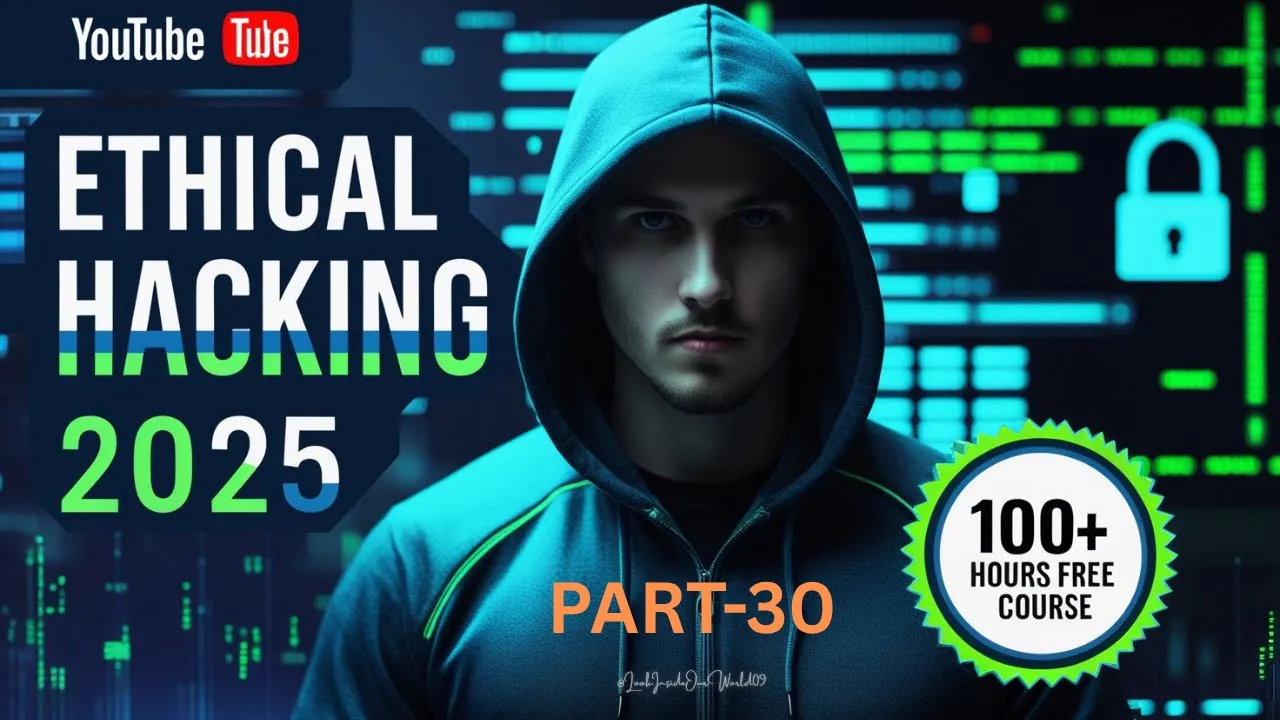 PART-30 // Hack Like a Pro: The Most Comprehensive Ethical Hacking Course Ever!
