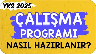 YKS Çalışma Programı Nasıl Hazırlanır?  👉🏻 EN DETAYLI VE KAPSAMLI PROGRAM