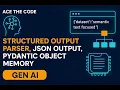 Memory Structured Output Parser in LangChain JSON Pydantic Memory Types Explained Gen AI