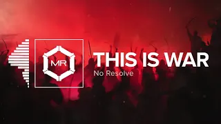 Download No Resolve - This Is War [HD] MP3